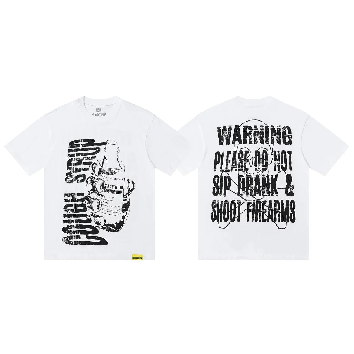 That's A Awful Lot Of Cough Syrup Warning Graphic T-Shirt - White